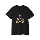 Mad Honey - T-Shirt - 2 colors