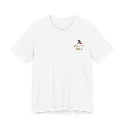 Dirty Raz - T-Shirt - 5 colors